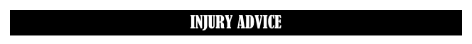 INJURY ADVICE