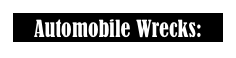 Automobile Wrecks: